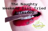 The Naughty Weekend Diet Tried & Tested
