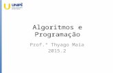 Algoritmos e Programação - 2015.2 - Aula 1