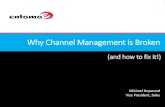Why Channel Management is Broken (and how to fix it!)