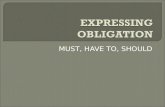 Expressing Obligation
