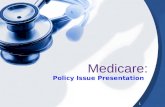 Medicare Policy Issue presentation