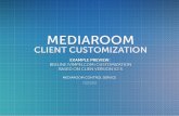 Mediaroom Customization