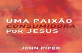 Uma paixão consumidora por jesus - John Piper