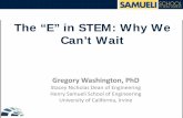 The "E" in STEM: Why We Can't Wait