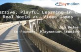 Jen Helms - Immersive, Playful Learning in the Real World vs. Video Games