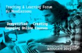 Demystified, creating engaging online courses