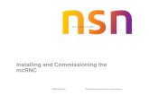 Commissioning the McRNC