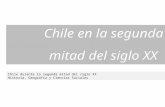 Chile en La Segunda Mitad Del Siglo XX (Version Extendida)