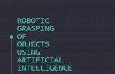 Robotic Grasping.....Intelligence