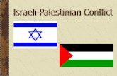 Arab Israeli Conflict  Arab Israeli Conflict