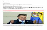 Presidente de Colombia Suspende Bombardeos a Campamentos de Las FARC - El Mostrador