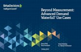 Beyond Measurement Advanced Demand Waterfall Use Cases