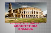 Cimento e Arco - Arquitetura Romana