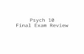 Psych 10 Final Review