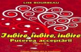 Lise Bourbeau - Iubire, iubire, iubire. Puterea acceptarii