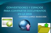 Convertidores y Espacios Para Compartir Documentos en La Web