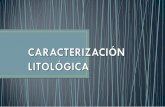 CARACTERIZACIÓN LITOLÓGICA