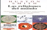 Las religiones del mundo. Hinduismo, budismo, taoísmo, confucionismo, judaísmo, cristianismo, islamismo y religiones tribales