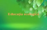 Proiect (power point) la educatia ecologica