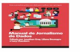 Manual de Jornalismo de Dados - Como os jornalistas podem usar dados para melhorar suas reportagens - Editado por Jonathan Gray, Liliana Bounegru e Lucy Chambers