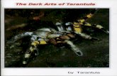 The Dark Arts of Tarantula