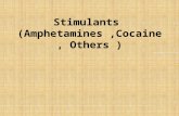 Stimulants (Amphetamines ,Cocaine , Others )