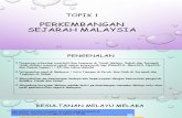 Perkembangan Sejarah Malaysia.ppt