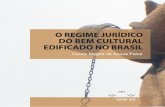 Regime Jurídico Do Bem Cultural Edificado No Brasil