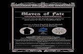 Slaves of Fate Conversion