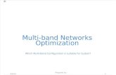 Multi Band Optimization