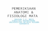 Pemeriksaan Anatomi & Fisiologi Mata