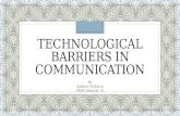 Technological Barriers in Communication