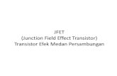 Tke Slide Junction Field Effect Transistor Atau Transistor Efek Medan Persambungan