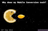 Why Mobile Conversion Sucks