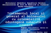Tratamentul Local Si General Osteomielita Acuta Si Subacuta