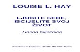 Louise L. Hay - Ljubite Sebe, Iscjelite Svoj Život - Radna Bilježnica