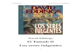 Eddings David - El Tamuli 2 - Los Seres Fulgentes