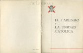El Carlismo y La Unidad Católica