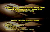 Konteks Ekonomi_ Politik Dan Teknologi Dalam Arsitektur