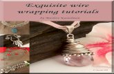 Exquisite Wire Wrapping Tutorials
