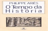 ARIÈS, Philippe - O Tempo Da História