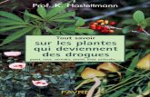 Les Plantes Qui Deviennent Des Drogues (Cannabis.peyotl.ayahuasca.iboga.lsd.Pavot.cocaine)