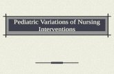 Pediatric Variations of Nursing Interventions