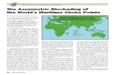 The Assymetric Blocking of the World's Maritime Choke Points