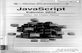 Guía Práctica JavaScript Edición 2012 - Astor de Caso Parra