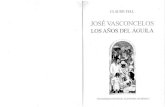 Claude Fell - José Vasconcelos, Los Años Del Águila
