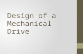 Design of a Mechanical Drive
