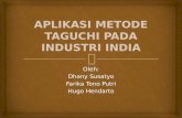 Aplikasi Metode Taguchi Pada Industri India