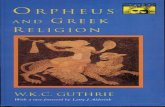 W K C Guthrie Orpheus and Greek Religion a Study of the Orphic Movement [1952]