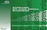 Starting My Own Small Business-Facilitator's Guide
